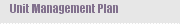Unit Management Plan